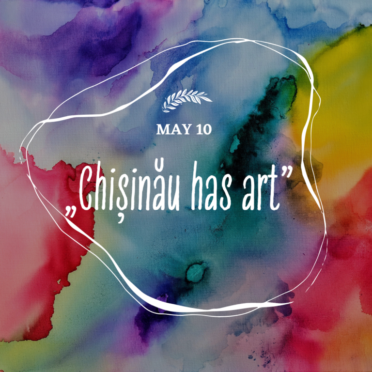 „Chișinău has art” – an event dedicated to promoting the cultural treasure of the Capital